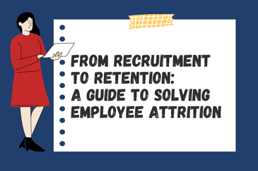 Guide to employee attrition