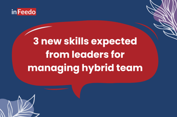leadership skills for managing hybrid team