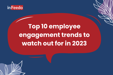 employee engagement trends 2023