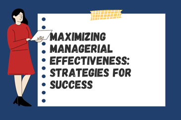 managing manager effectiveness
